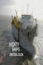Watch Discovery Channel Mighty Ships Cristobal Colon 2KMovies