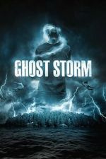 Watch Ghost Storm 2KMovies