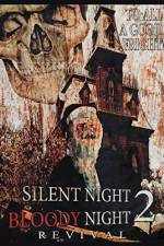 Watch Silent Night, Bloody Night 2: Revival 2KMovies