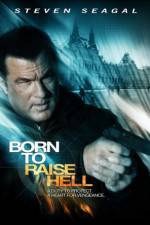 Watch Born to Raise Hell 2KMovies