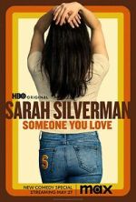 Watch Sarah Silverman: Someone You Love (TV Special 2023) 2KMovies