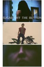 Watch Sugar Off The Button (Short 2019) 2KMovies