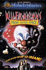 Watch Killer Klowns from Outer Space 2KMovies