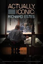 Watch Actually, Iconic: Richard Estes 2KMovies
