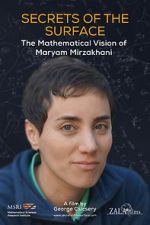 Watch Secrets of the Surface: The Mathematical Vision of Maryam Mirzakhani 2KMovies