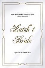 Watch Batsh*t Bride 2KMovies