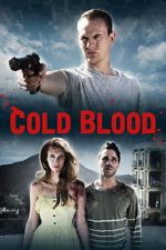 Watch Cold Blood 2KMovies