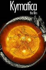 Watch Kymatica 2KMovies