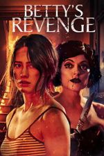Watch Betty\'s Revenge 2KMovies