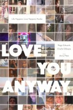 Watch Love You Anyway 2KMovies