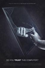 Watch Do You Trust this Computer? 2KMovies