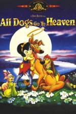 Watch All Dogs Go to Heaven 2KMovies