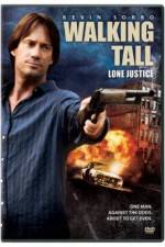 Watch Walking Tall: Lone Justice 2KMovies