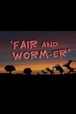 Watch Fair and Worm-er (Short 1946) 2KMovies