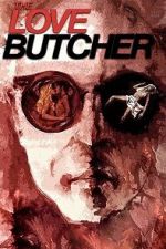 Watch The Love Butcher 2KMovies