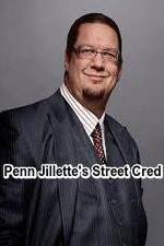Watch Penn Jillette\'s Street Cred 2KMovies