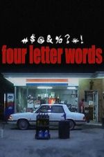 Watch Four Letter Words 2KMovies