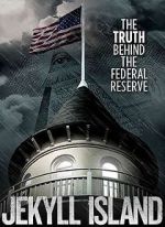 Watch Jekyll Island, The Truth Behind The Federal Reserve 2KMovies