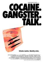 Watch Cocaine. Gangster. Talk. 2KMovies