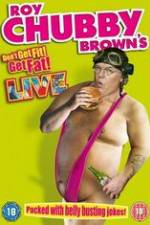 Watch Roy Chubby Brown\'s Don\'t Get Fit! Get Fat! 2KMovies