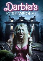 Watch Darbie\'s Scream House 2KMovies