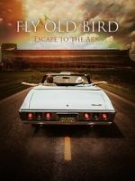 Watch Fly Old Bird: Escape to the Ark 2KMovies