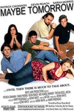 Watch Maybe Tomorrow 2KMovies