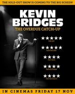 Watch Kevin Bridges: The Overdue Catch-Up 2KMovies