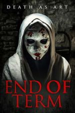Watch End of Term 2KMovies