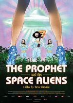 Watch The Prophet and the Space Aliens 2KMovies