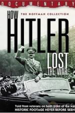 Watch How Hitler Lost the War 2KMovies