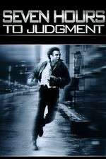 Watch Seven Hours to Judgment 2KMovies
