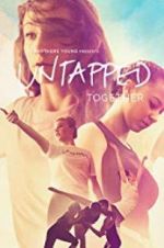 Watch Untapped Together 2KMovies