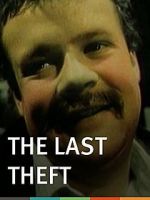 Watch The Last Theft 2KMovies