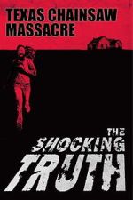 Watch Texas Chain Saw Massacre: The Shocking Truth 2KMovies