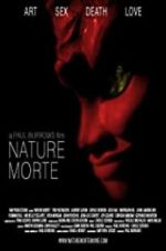 Watch Nature Morte 2KMovies