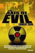 Watch The Axis of Evil Comedy Tour 2KMovies