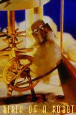 Watch The Birth of the Robot 2KMovies