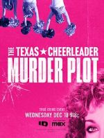 Watch The Texas Cheerleader Murder Plot 2KMovies