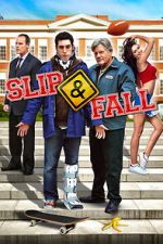Watch Slip and Fall 2KMovies