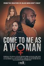 Watch Come to Me As A Woman 2KMovies