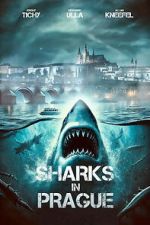 Watch Sharks in Prague 2KMovies