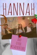 Watch Hannah: And Other Misadventures 2KMovies