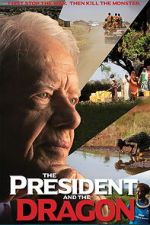 Watch The President and the Dragon 2KMovies