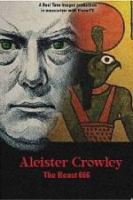 Watch Aleister Crowley The Beast 666 2KMovies