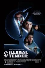 Watch Illegal Tender 2KMovies