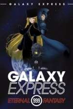 Watch Ginga tetsud Three-Nine: Eternal Fantasy 2KMovies