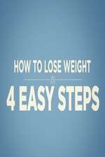 Watch How to Lose Weight in 4 Easy Steps 2KMovies