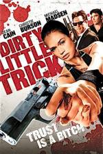 Watch Dirty Little Trick 2KMovies