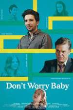 Watch Don't Worry Baby 2KMovies